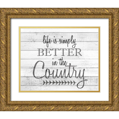 Life is Simply Better Gold Ornate Wood Framed Art Print with Double Matting by Kimberly, Allen