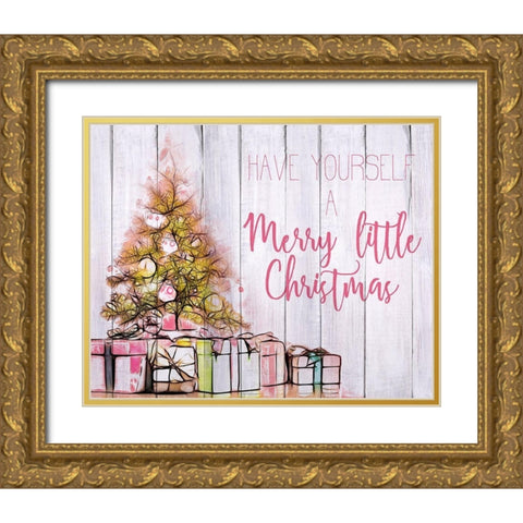 Have Yourself a Merry Little Christma Gold Ornate Wood Framed Art Print with Double Matting by Kimberly, Allen