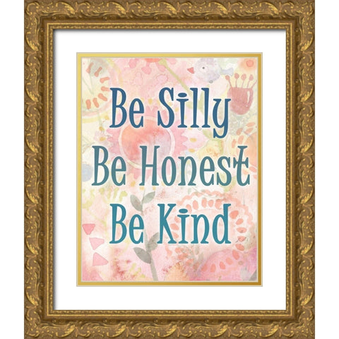 Be Silly Gold Ornate Wood Framed Art Print with Double Matting by Kimberly, Allen