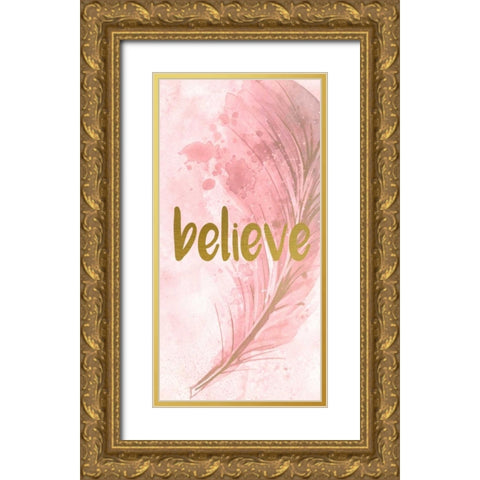 Believe Feathered Gold Ornate Wood Framed Art Print with Double Matting by Allen, Kimberly