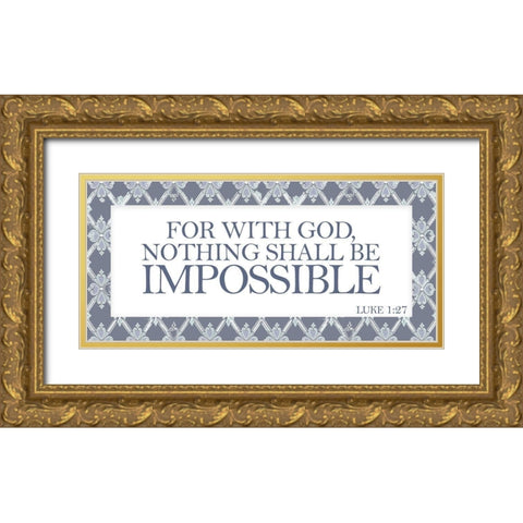 For with God Gold Ornate Wood Framed Art Print with Double Matting by Kimberly, Allen