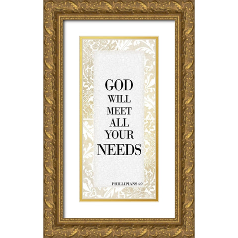 God Will Meet Gold Ornate Wood Framed Art Print with Double Matting by Kimberly, Allen