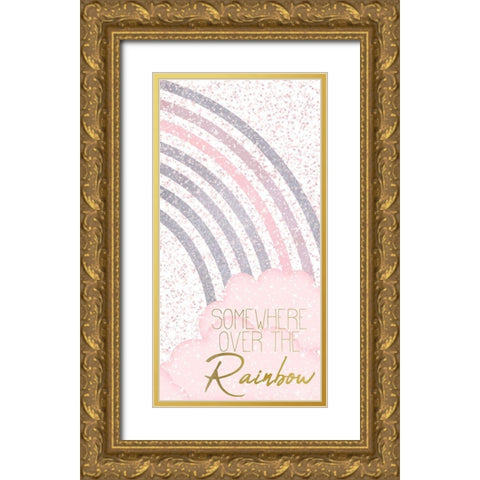 Somewhere Over The Rainbow 1 v2 Gold Ornate Wood Framed Art Print with Double Matting by Kimberly, Allen
