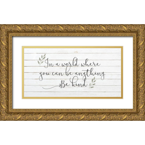 In A World Gold Ornate Wood Framed Art Print with Double Matting by Kimberly, Allen