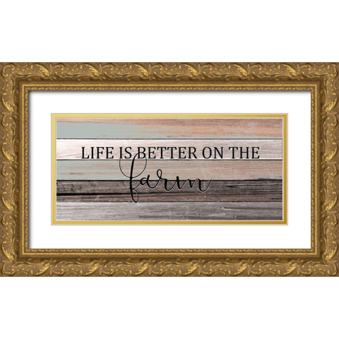 Better on the Farm Gold Ornate Wood Framed Art Print with Double Matting by Kimberly, Allen