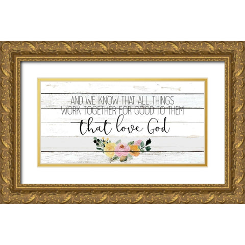 And We Know Gold Ornate Wood Framed Art Print with Double Matting by Kimberly, Allen