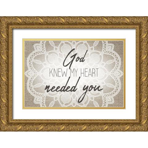 God Knew Gold Ornate Wood Framed Art Print with Double Matting by Kimberly, Allen