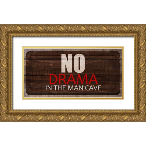No Drama Gold Ornate Wood Framed Art Print with Double Matting by Kimberly, Allen