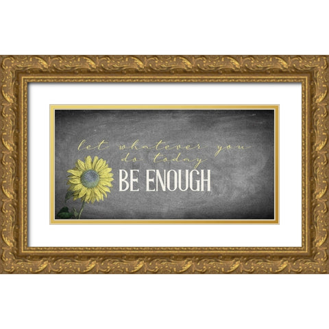 Enough Gold Ornate Wood Framed Art Print with Double Matting by Allen, Kimberly