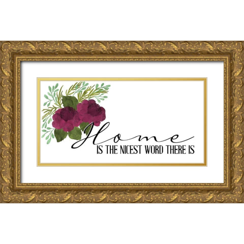 Home Is the Nicest Gold Ornate Wood Framed Art Print with Double Matting by Allen, Kimberly
