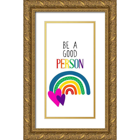 Good Person Gold Ornate Wood Framed Art Print with Double Matting by Allen, Kimberly