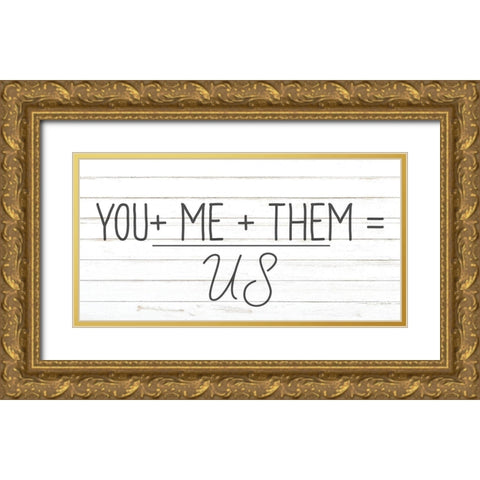 You Me Them Gold Ornate Wood Framed Art Print with Double Matting by Allen, Kimberly