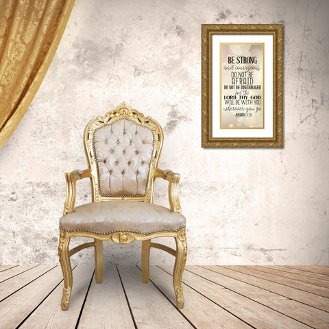 Be Strong Gold Ornate Wood Framed Art Print with Double Matting by Allen, Kimberly