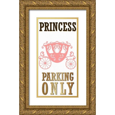 Princess Parking 1 Gold Ornate Wood Framed Art Print with Double Matting by Allen, Kimberly