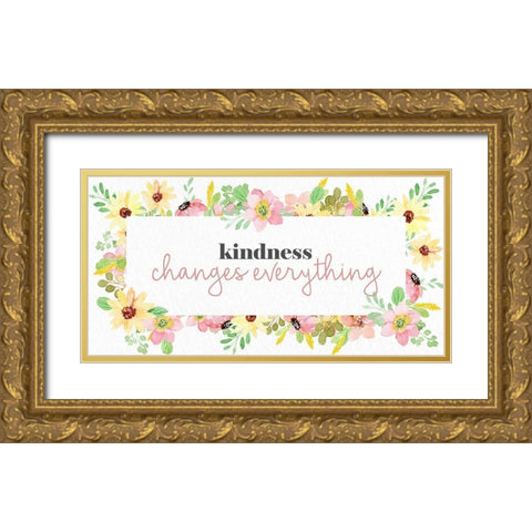 Kindness Changes Everything Gold Ornate Wood Framed Art Print with Double Matting by Allen, Kimberly