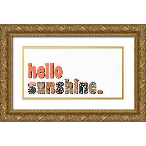 Hello Sunshine Gold Ornate Wood Framed Art Print with Double Matting by Allen, Kimberly