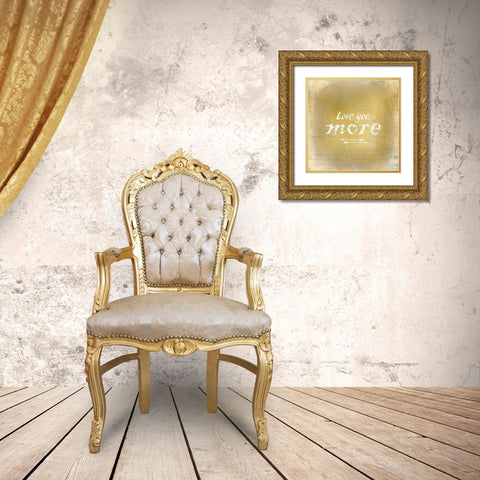 Love you More Gold Ornate Wood Framed Art Print with Double Matting by Allen, Kimberly