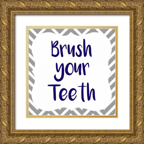Brush Your Teeth Gold Ornate Wood Framed Art Print with Double Matting by Allen, Kimberly