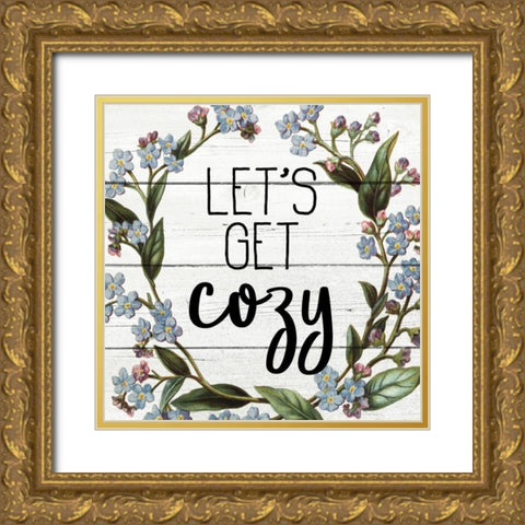 Lets Get Cozy Gold Ornate Wood Framed Art Print with Double Matting by Kimberly, Allen