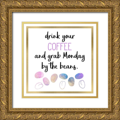 Just Coffee 4 Gold Ornate Wood Framed Art Print with Double Matting by Kimberly, Allen