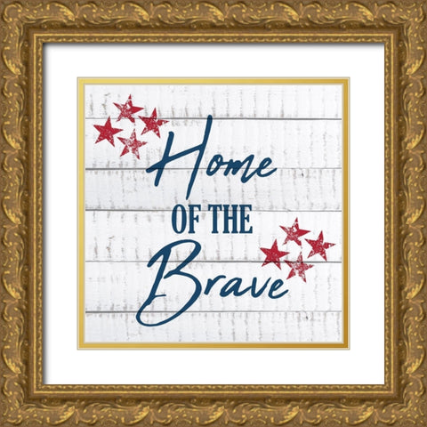 Home of the Brave Gold Ornate Wood Framed Art Print with Double Matting by Kimberly, Allen