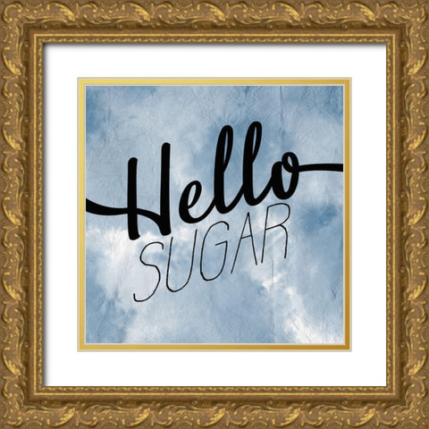 Hello Sugar Gold Ornate Wood Framed Art Print with Double Matting by Kimberly, Allen