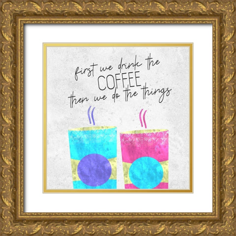 Coffee Time 13 Gold Ornate Wood Framed Art Print with Double Matting by Kimberly, Allen