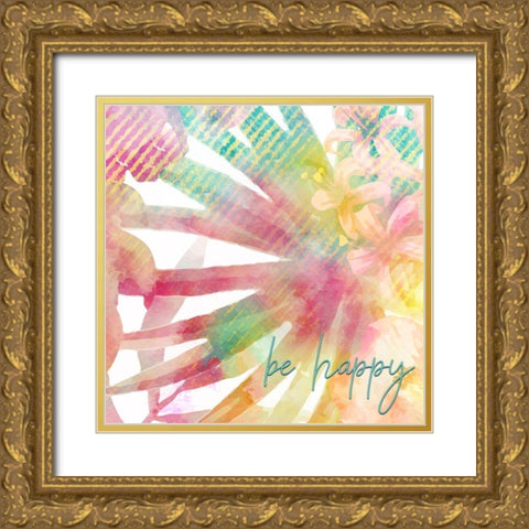 Be Happy 1 Gold Ornate Wood Framed Art Print with Double Matting by Kimberly, Allen