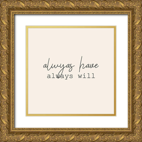 Always Love 2 Gold Ornate Wood Framed Art Print with Double Matting by Kimberly, Allen