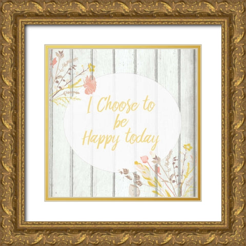 I Choose Gold Ornate Wood Framed Art Print with Double Matting by Allen, Kimberly