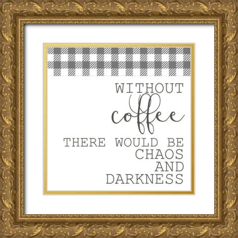 Rise and Grind 3 Gold Ornate Wood Framed Art Print with Double Matting by Kimberly, Allen