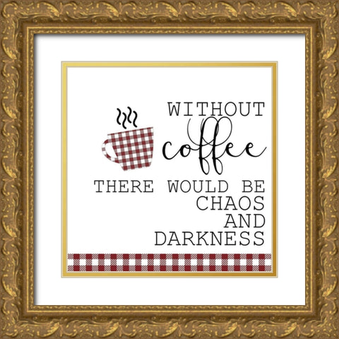 Rise and Grind F Gold Ornate Wood Framed Art Print with Double Matting by Kimberly, Allen