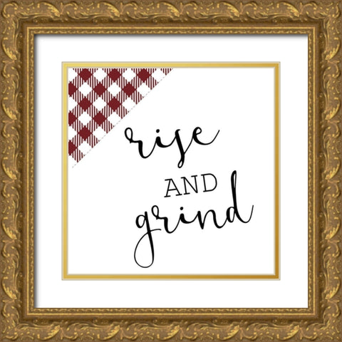 Rise and Grind 2 Gold Ornate Wood Framed Art Print with Double Matting by Kimberly, Allen