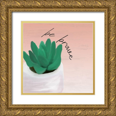 Brave and Kind 1 Gold Ornate Wood Framed Art Print with Double Matting by Kimberly, Allen