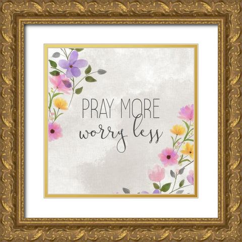 Pray More Gold Ornate Wood Framed Art Print with Double Matting by Kimberly, Allen
