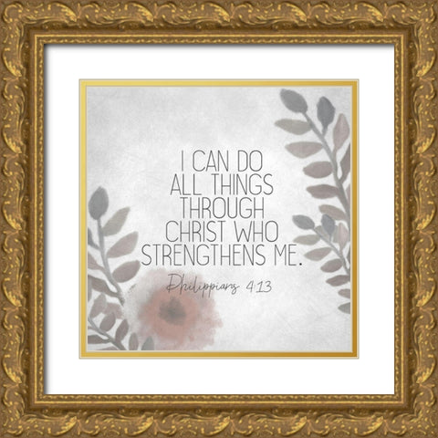I Can Do All Things Floral Gold Ornate Wood Framed Art Print with Double Matting by Kimberly, Allen