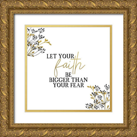 Your Faith Square Gold Ornate Wood Framed Art Print with Double Matting by Kimberly, Allen
