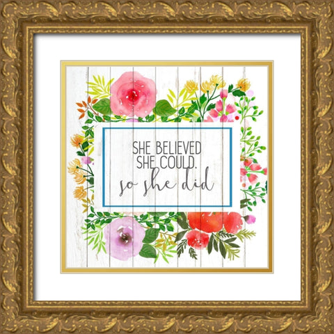 She Believed She Could Gold Ornate Wood Framed Art Print with Double Matting by Allen, Kimberly