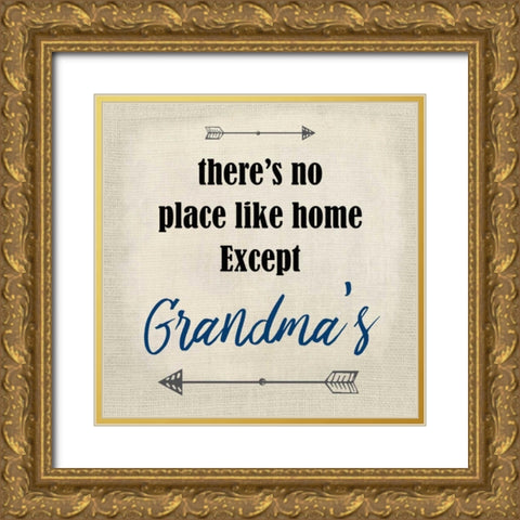 Theres no Place Gold Ornate Wood Framed Art Print with Double Matting by Allen, Kimberly