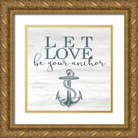 Let Love Hope 1 Gold Ornate Wood Framed Art Print with Double Matting by Allen, Kimberly