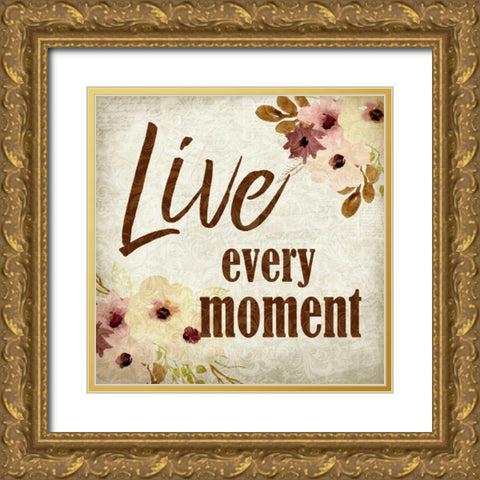 Live Every Moment Gold Ornate Wood Framed Art Print with Double Matting by Allen, Kimberly