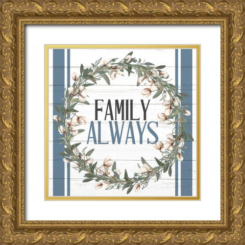 Family Always Gold Ornate Wood Framed Art Print with Double Matting by Allen, Kimberly