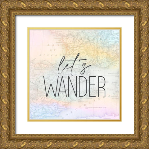 Lets Wander Gold Ornate Wood Framed Art Print with Double Matting by Allen, Kimberly