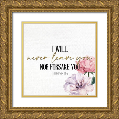 I will Never Gold Ornate Wood Framed Art Print with Double Matting by Allen, Kimberly