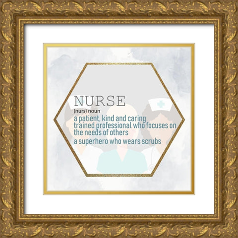 Nurse Gold Ornate Wood Framed Art Print with Double Matting by Allen, Kimberly
