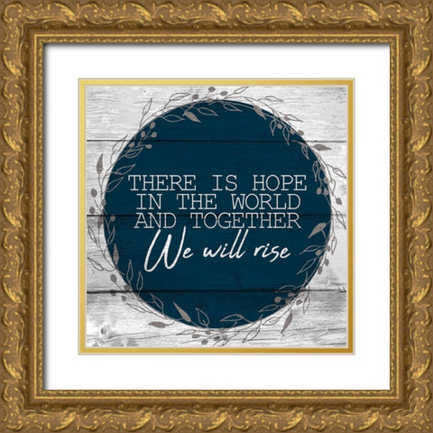We Will Rise Gold Ornate Wood Framed Art Print with Double Matting by Allen, Kimberly