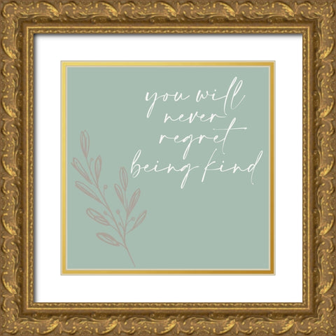 Never Regret Gold Ornate Wood Framed Art Print with Double Matting by Allen, Kimberly