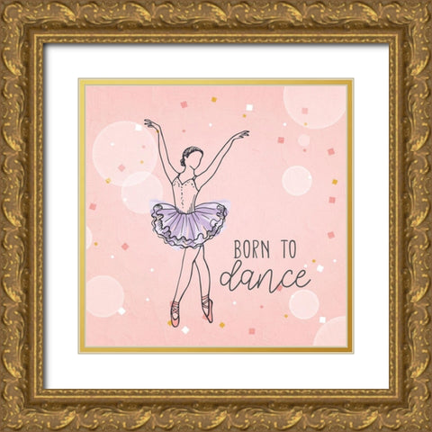 Born to Dance 1 Gold Ornate Wood Framed Art Print with Double Matting by Allen, Kimberly