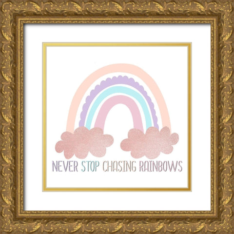 Never Stop Chasing Rainbows Gold Ornate Wood Framed Art Print with Double Matting by Allen, Kimberly