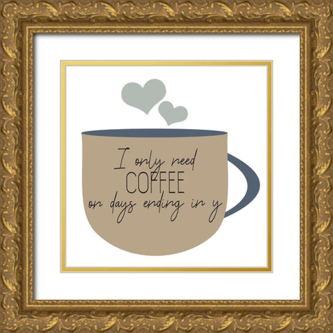 I Drink Coffee 2 V2 Gold Ornate Wood Framed Art Print with Double Matting by Allen, Kimberly